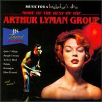 More of the Best of the Arthur Lyman Group - Arthur Lyman