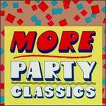 More Party Classics - Various Artists