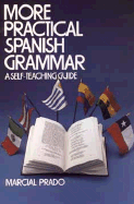 More Practical Spanish Grammar - Prado, Marcial