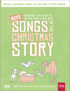 More Songs of the Christmas Story: Traditional Carols That Tell the True Story of Jesus' Birth