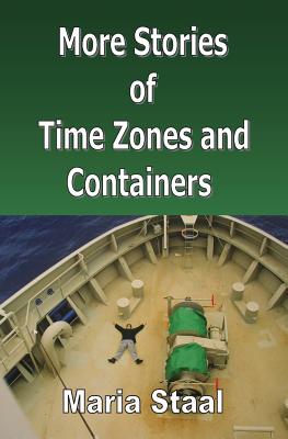 More Stories of Time Zones and Containers - Staal, Maria