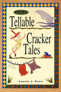 More Tellable Cracker Tales