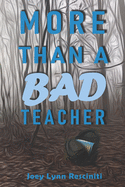 More Than a Bad Teacher