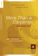More Than a Carpenter New Testament-NLT