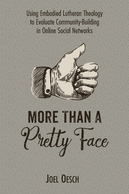 More Than A Pretty Face - Oesch, Joel