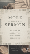More Than a Sermon: The Purpose and Practice of Christian Preaching