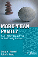 More Than Family: Non-Family Executives in the Family Business