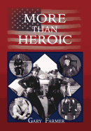 More Than Heroic: The Spoken Words of Those Who Served with the Los Angeles Police Department