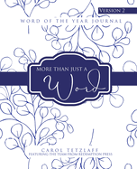 More Than Just A Word: Word Of The Year Journal - Version 2