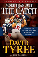 More Than Just the Catch: A True Story of Courage, Hope, and Achieving the Impossible