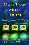 More Than Meets the Eye: Watching Television Watching Us