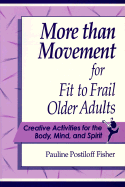 More Than Movement for Fit to Frail Older Adults: Creative Activit