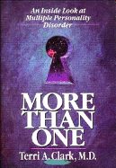 More Than One: An Inside Look at Multiple Personality Disorder