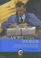 More Than Words: Readings in Transport, Communication and the History of Postal Communication