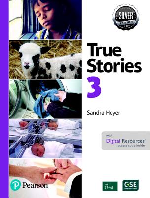 More True Stories Student Book with Essential Online Resources Level 3, Silver Edition - Heyer, Sandra
