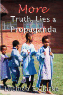 More Truth, Lies & Propaganda: in Africa