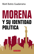 Morena Y Su Identidad Poltica