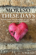 Moreso These Days