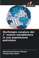 Morfologia canalare del 1? molare mandibolare in una popolazione pakistana