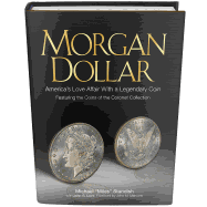Morgan Dollar: America's Love Affair with a Legendary Coin