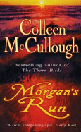 Morgan's Run: a breathtaking and absorbing family saga from the international bestselling author of The Thorn Birds