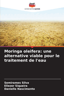 Moringa oleifera: une alternative viable pour le traitement de l'eau