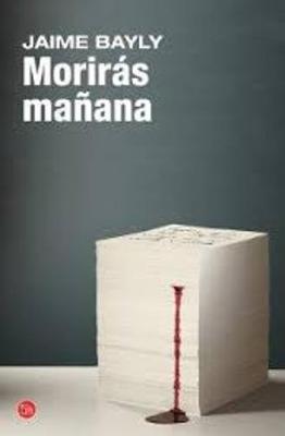 Moriras Manana - Bayly, Jaime