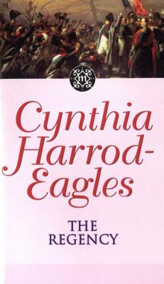 Morland Dynasty 13: The Regency - Harrod-Eagles, Cynthia