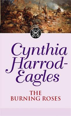 Morland Dynasty 29: The Burning Roses - Harrod-Eagles, Cynthia