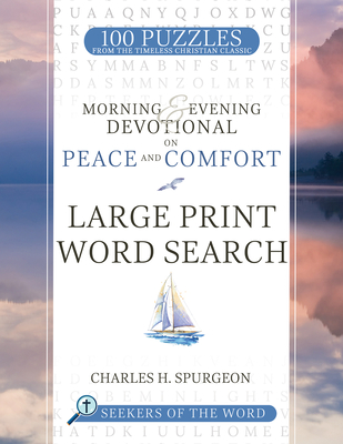 Morning & Evening Devotional on Peace and Comfort: Large Print Word Search - Spurgeon, Charles H