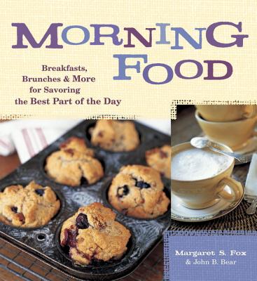 Morning Food: From Cafe Beaujolais - Fox, Margaret S