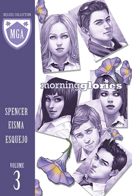 Morning Glories Deluxe Edition Volume 3 - Spencer, Nick, and Eisma, Joe, and Esquejo, Rodin