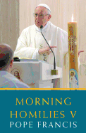 Morning Homilies V