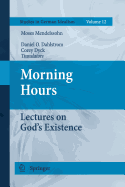 Morning Hours: Lectures on God's Existence