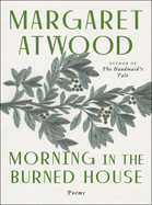 Morning in the Burned House: Poems