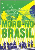 Moro No Brasil - A Film By Mika Kaurisma