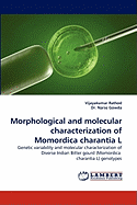 Morphological and Molecular Characterization of Momordica Charantia L