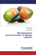 Morphological Characterization of Mango Cultivars - Sharma Bhavna, and Albert Susy, and Dhaduk Haresh