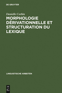 Morphologie drivationnelle et structuration du lexique