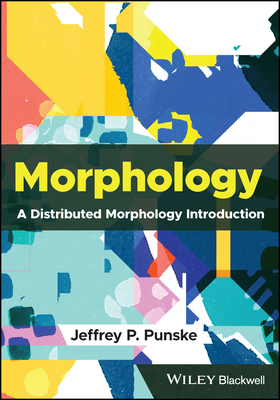 Morphology - Punske, Jeffrey P