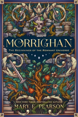 Morrighan: The Beginnings of the Remnant Universe; Illustrated and Expanded Edition - Pearson, Mary E