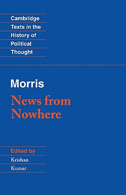 Morris: News from Nowhere - Morris, William, and Kumar, Krishan (Editor)