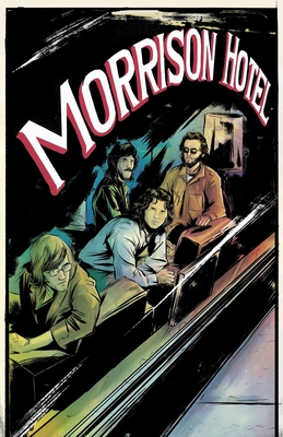 Morrison Hotel: Graphic Novel - Moore, Leah, and Various, and The Doors