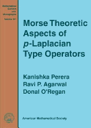 Morse Theoretic Aspects of $P$-Laplacian Type Operators