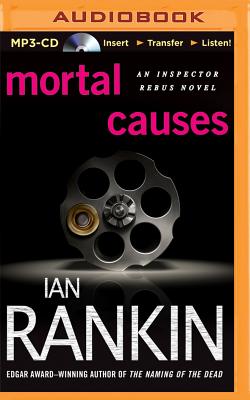 Mortal Causes - Rankin, Ian, New, and Page, Michael, Dr. (Read by)