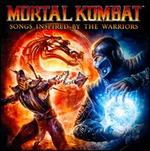 Mortal Kombat: Songs Inspired by the Warriors