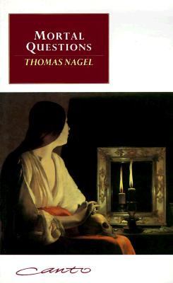 Mortal Questions - Nagel, Thomas