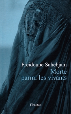 Morte parmi les vivants - Sahebjam-F