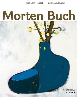 Morten Buch: The Last Resort - Buch, Morten, and Weigel, Viola (Text by), and Hagedorn-Olsen, Claus (Text by)