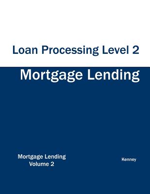 Mortgage Lending Loan Processing Level 2 - Kenney